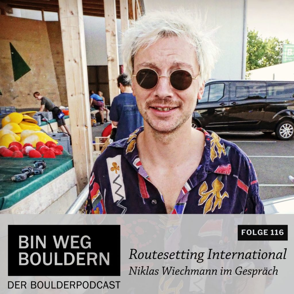 Niklas Wiechmann spricht im BIN WEG BOULDERN-Podcast über Routesetting International